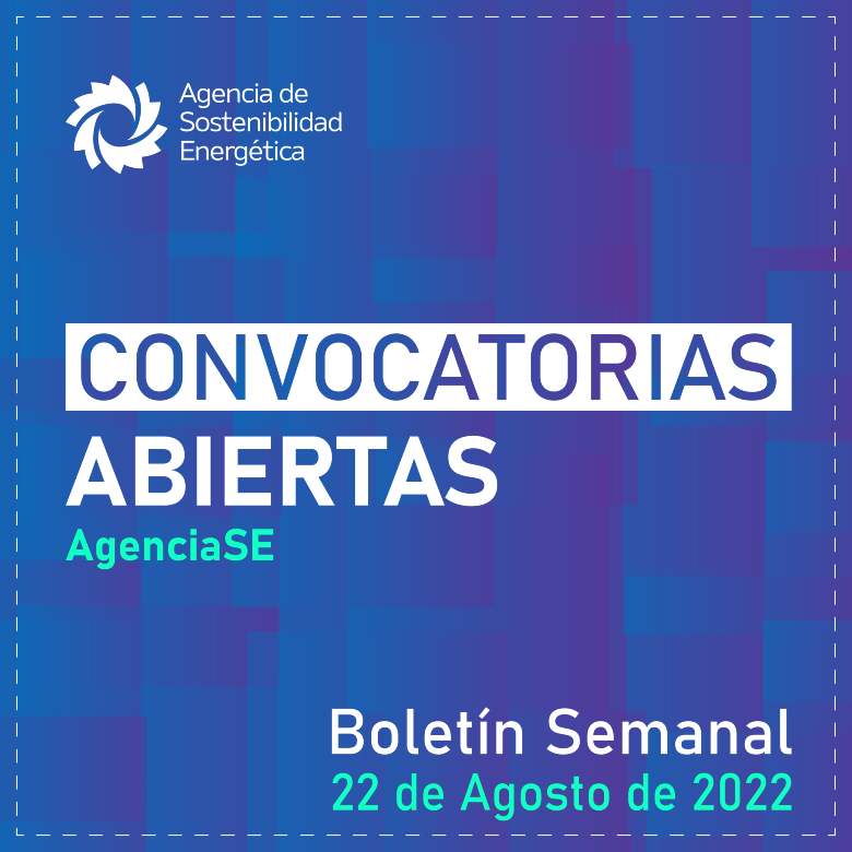 AgenciaSE Informa Convocatorias Abiertas Al 22 De Agosto De 2022 ...